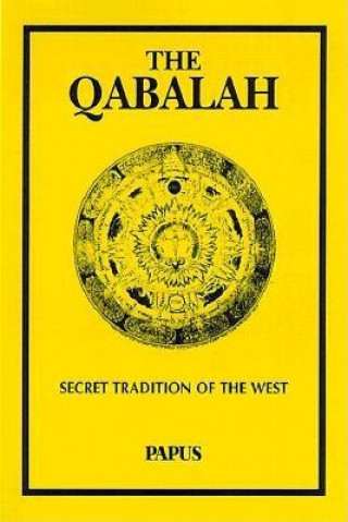Könyv The Qabalah: Secret Traditions of the West Papus