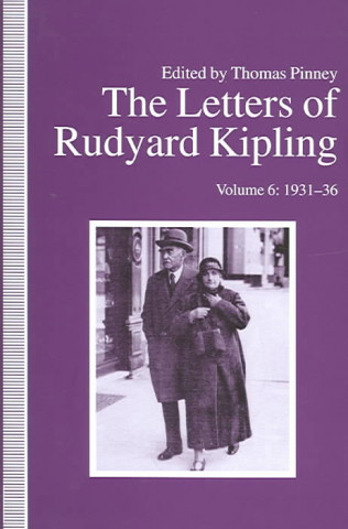 Carte LETTERS RUDYARD KIPLING VOL 6 1931-36 Rudyard Kipling