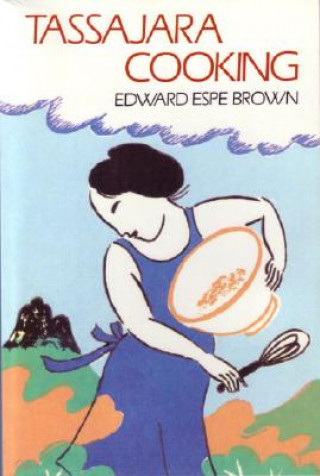 Книга Tassajara Cooking Edward Espe Brown