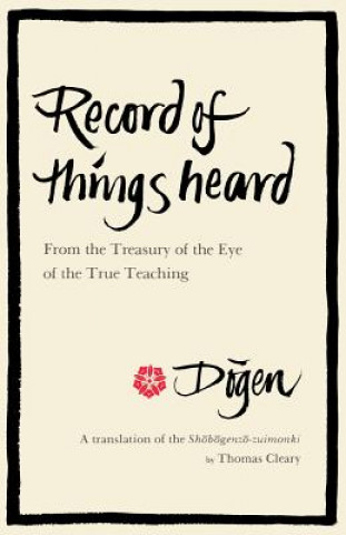 Kniha Record of Things Heard Dogen