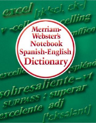 Kniha Merriam-Webster's Notebook Spanish-English Dictionary Merriam-Webster