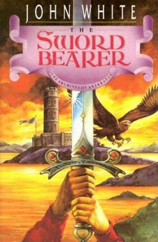 Kniha Sword Bearer John White