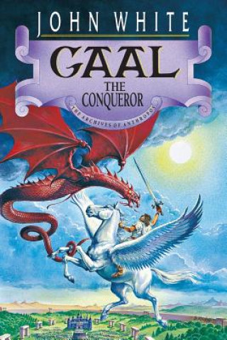 Kniha Gaal the Conqueror John White