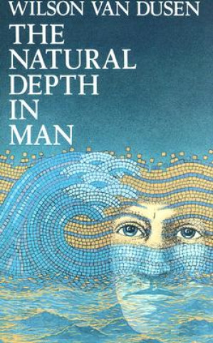 Könyv The Natural Depth in Man Wilson Van Dusen