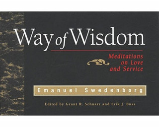 Knjiga Way of Wisdom: Meditations on Love & Service Emanuel Swedenborg