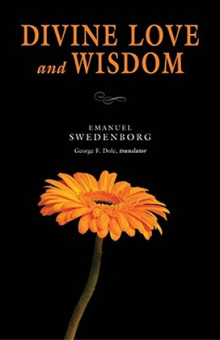 Carte Divine Love & Wisdom: Portable: The Portable New Century Edition Emanuel Swedenborg