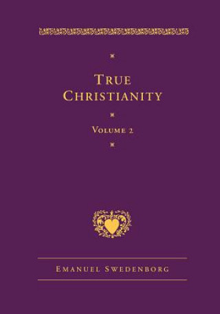 Knjiga True Christianity, Vol. 2 Emanuel Swedenborg