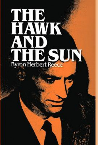Knjiga The Hawk and the Sun Byron Herbert Reece