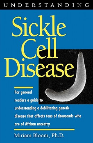 Livro Understanding Sickle Cell Disease Miriam Bloom