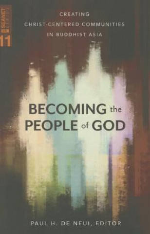 Книга Becoming the People of God Paul H. De Neui