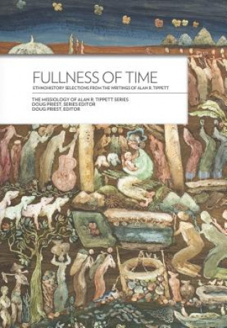 Knjiga Fullness of Time Alan R. Tippett