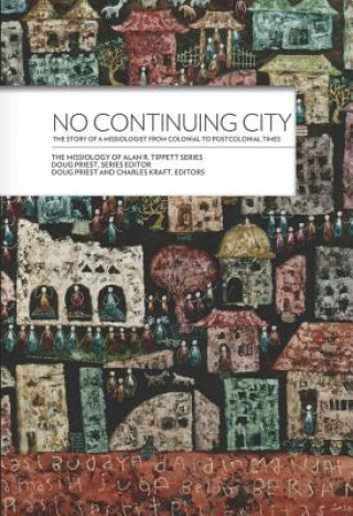 Kniha No Continuing City Alan R. Tippett