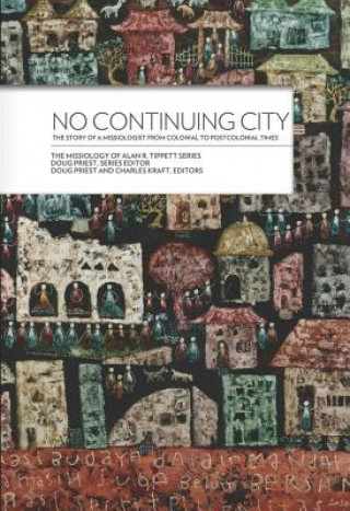 Knjiga No Continuing City Alan R. Tippett