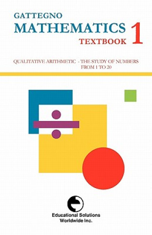 Könyv Gattegno Mathematics Textbook 1 Caleb Gattegno