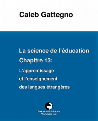 Книга Science de l' ducation Chapitre 13 Caleb Gattegno