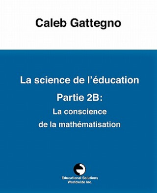 Carte Science de l' ducation Partie 2b Caleb Gattegno