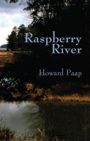 Book Raspberry River Howard D. Paap