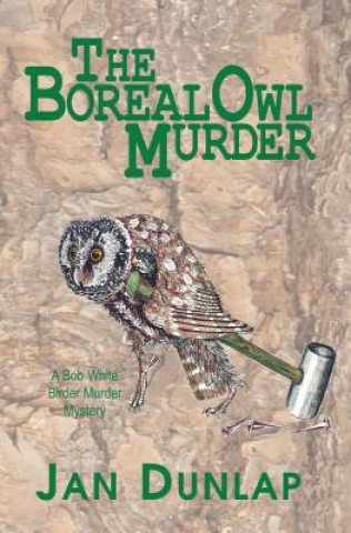 Knjiga Boreal Owl Murder Jan Dunlap