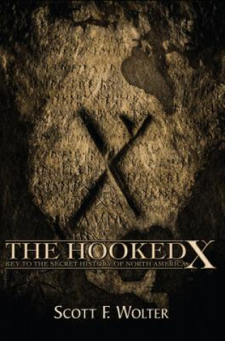 Könyv Hooked X Scott F. Wolter