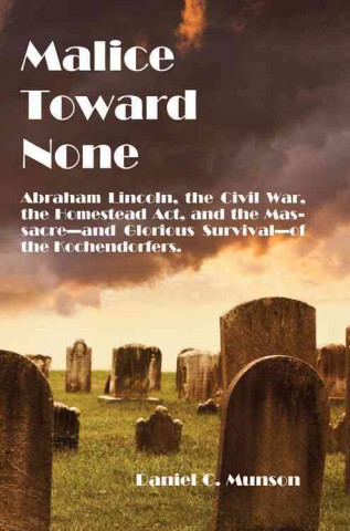 Buch Malice Toward None Daniel C. Munson