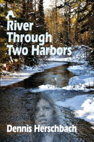 Kniha River Through Two Harbors Dennis Herschbach