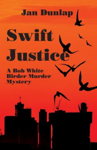 Книга Swift Justice Jan Dunlap