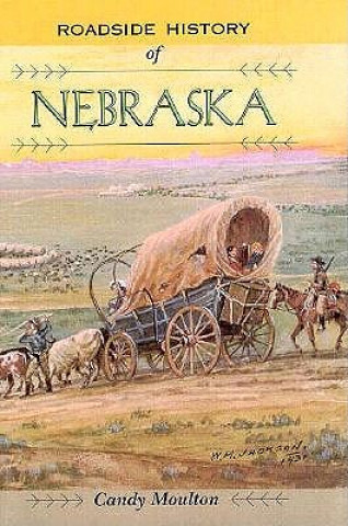 Book Roadside History of Nebraska Candy Moulton