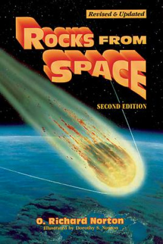 Book Rocks from Space: Meteorites and Meteorite Hunters O. Richard Norton