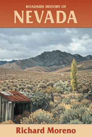 Könyv Roadside History of Nevada Richard Moreno