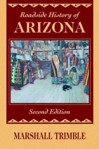 Knjiga Roadside History of Arizona Marshall Trimble