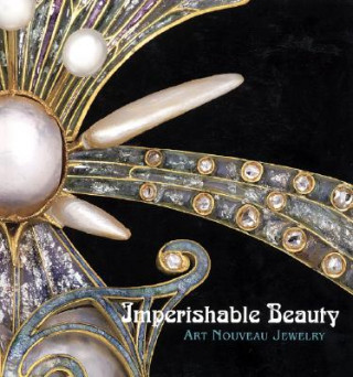 Book Imperishable Beauty: Art Nouveau Jewelry Yvonne Markowitz