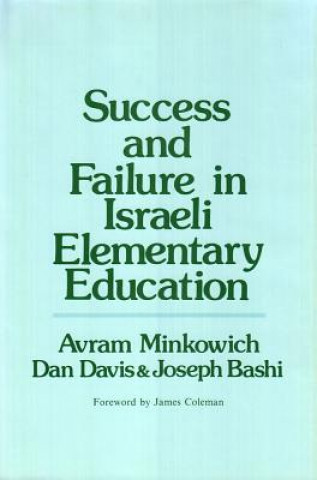Carte Success and Failure in Israeli Elementary Education Abram Minkowich