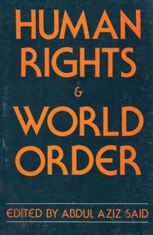 Carte Human Rights and World Order Politics Fouad Ajami
