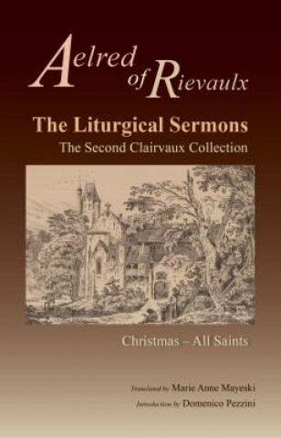 Kniha Liturgical Sermons Aelred of Rievaulx