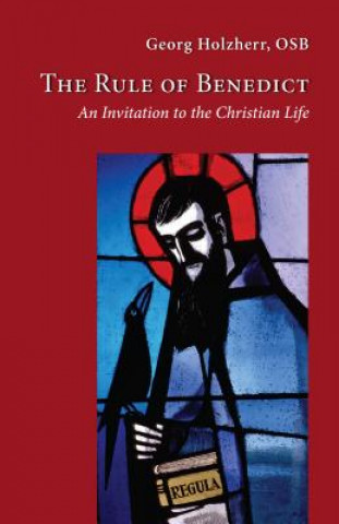 Kniha The Rule of Benedict: An Invitation to the Christian Life Aelred