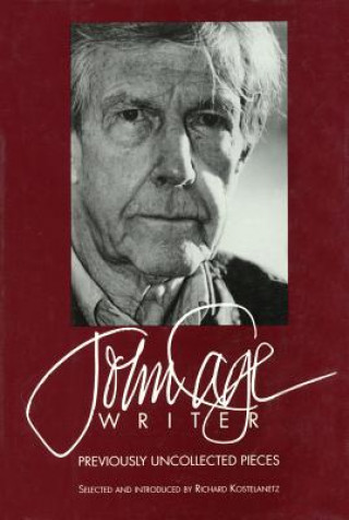 Kniha John Cage: Writer John Cage