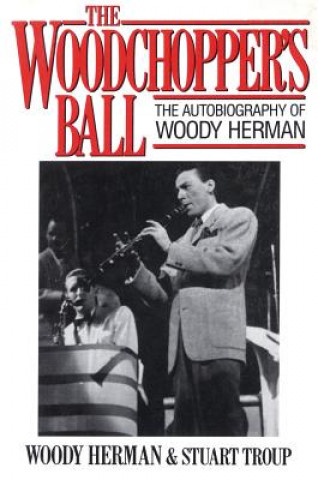 Könyv Woodchopper's Ball Woody Herman