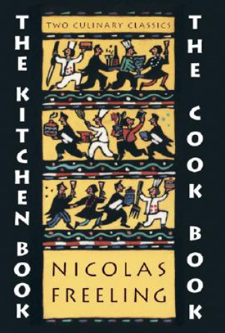 Kniha Kitchen Book & the Cook Book Nicholas Freeling