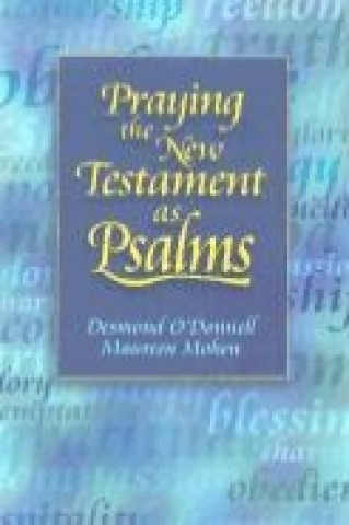 Libro Praying the New Testament as Psalms Desmond O'Donnell