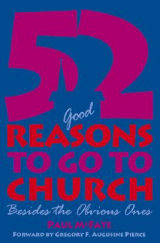 Książka 52 (Good) Reasons to Go to Church: Besides the Obvious Ones Paul McFate