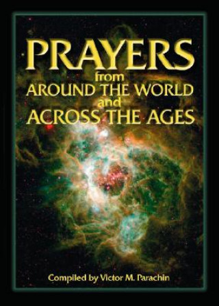 Carte Prayers from Around the World and Across the Ages Gregory F. Augustine Pierce