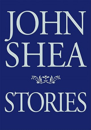 Kniha Stories John Shea