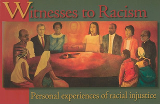 Livre Witnesses to Racism: Personal Experiences of Racial Injustice Lois Prebil