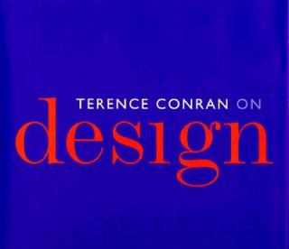 Kniha Terence Conran on Design Terence Conran
