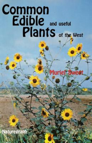 Kniha Common Edible Useful Plants of the West Muriel Sweet