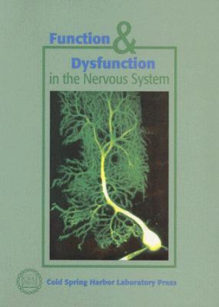 Książka Function & Dysfunction in the Nervous System Cold Spring Harbor Laboratory