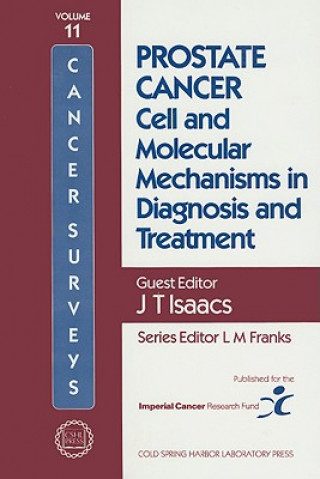 Carte Prostate Cancer: Cell and Molecular Mechanisms in Diagnosis and Treatment J. T. Isaacs