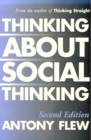 Kniha Thinking about Social Thinking Antony Flew