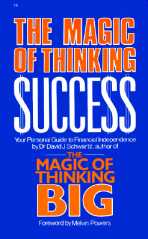 Carte Magic of Thinking Success David J. Schwartz