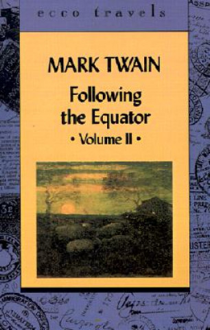 Kniha Following the Equator Volume 11 Mark Twain